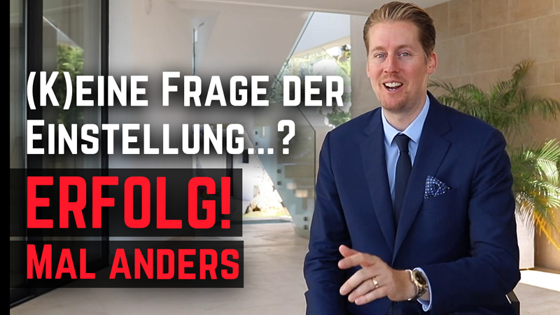 Erfolg ist nicht immer nur eine Frage der Einstellung!